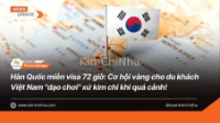 Hàn Quốc miễn visa 72 giờ: Cơ hội vàng cho du khách Việt "dạo chơi" xứ kim chi khi quá cảnh