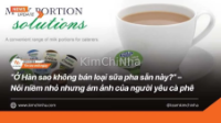 “Ở Hàn sao không bán loại sữa pha sẵn này?” – Nỗi niềm nhỏ nhưng đầy ám ảnh của người yêu cà phê