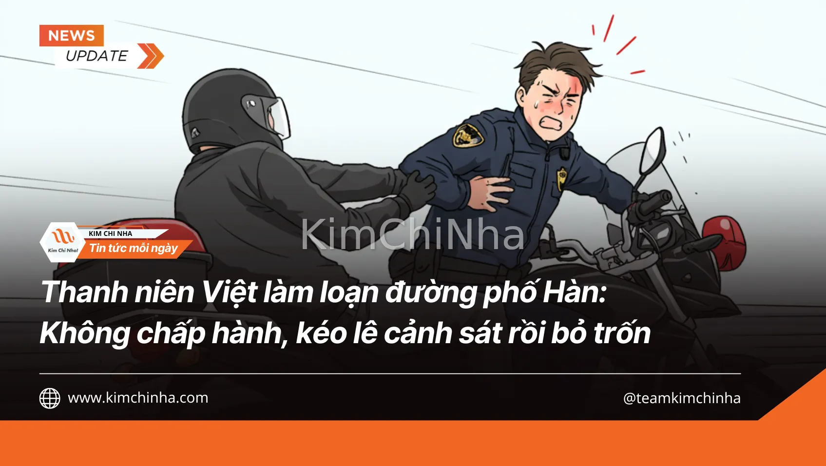 Thanh niên Việt làm loạn đường phố Hàn: Không chấp hành, kéo lê cảnh sát rồi bỏ trốn