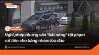 Nghỉ phép nhưng vẫn "bắt nóng" tội phạm rút tiền cho băng nhóm lừa đảo