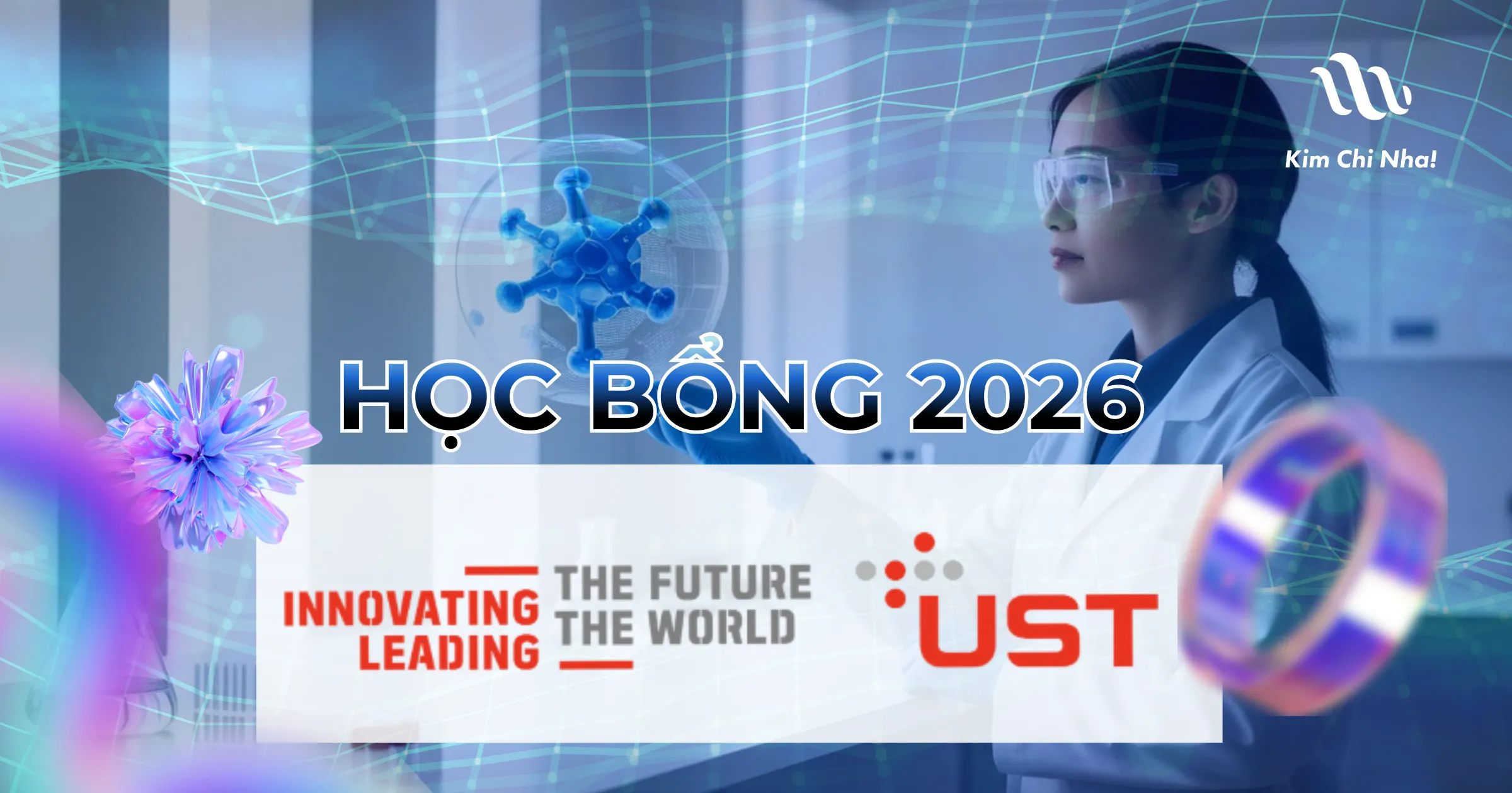 Thông tin tuyển sinh học bổng Hàn Quốc 2026: University of Science and Technology (UST) Scholarship