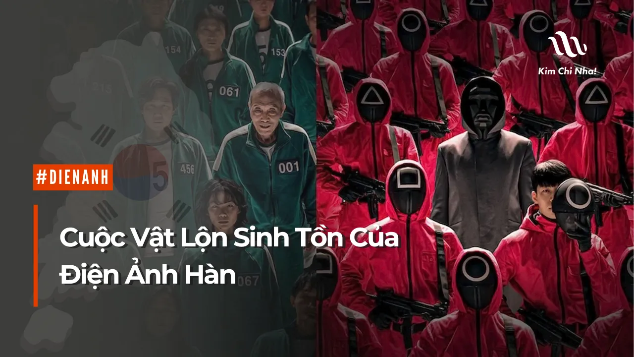 🎬 Cuộc Vật Lộn Sinh Tồn Của Điện Ảnh Hàn