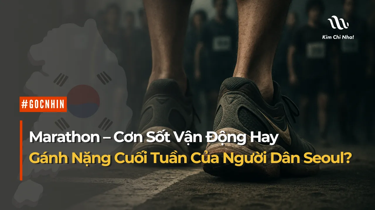 Marathon: Cơn Sốt Vận Động Hay Gánh Nặng Cuối Tuần Của Người Dân Seoul?