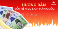 Hướng dẫn đổi tiền khi du lịch Hàn Quốc: Đổi bao nhiêu là đủ? Ở đâu thì lời?