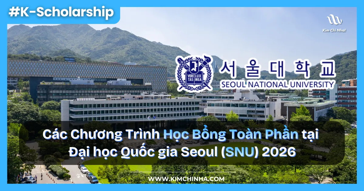 Các Chương Trình Học Bổng Toàn Phần tại Đại học Quốc gia Seoul (SNU) 2026