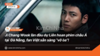 Ji Chang Wook lần đầu dự Liên hoan phim châu Á Đà Nẵng, fan Việt sẵn sàng “vỡ òa”!