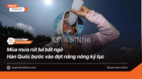 Mùa mưa rút lui bất ngờ, Hàn Quốc bước vào đợt nắng nóng kỷ lục