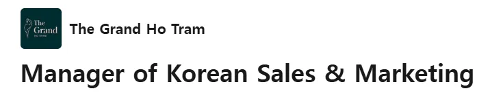The Grand Ho Tram tuyển dụng Manager of Korean Sales & Marketing