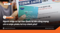 Người nhập cư tại Hàn Quốc bị tấn công mạng chỉ vì nhận phiếu hỗ trợ chính phủ!