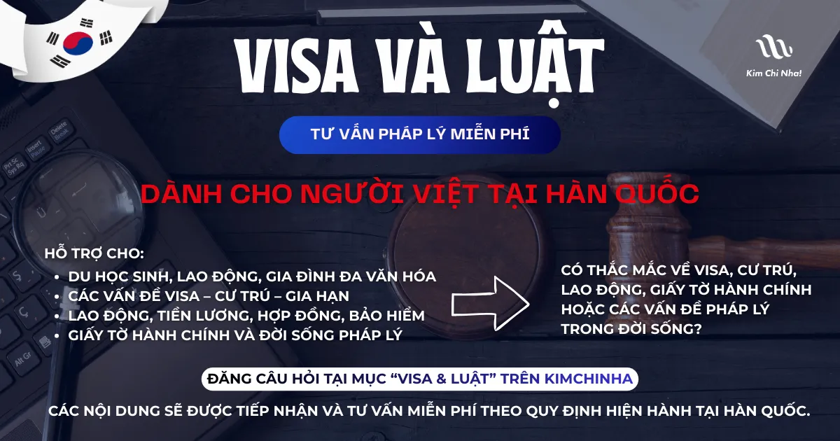 HƯỚNG DẪN NHẬN TƯ VẤN MIỄN PHÍ  VISA – PHÁP LUẬT – ĐỜI SỐNG DÀNH CHO NGƯỜI VIỆT TẠI HÀN QUỐC