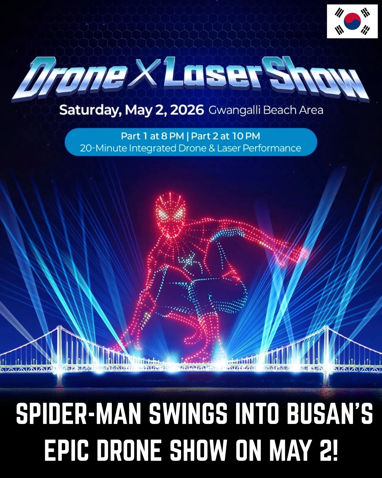 Spider-Man xuất hiện trên bầu trời Busan: Đại tiệc Drone & Laser hoành tráng nhất 2026 tại Gwangalli