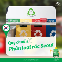 Phân loại rác ở Seoul nay đã có chuẩn chung. Bạn cần biết gì?