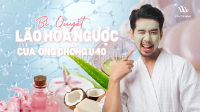 Bí quyết "lão hóa ngược" của một ông chồng U40