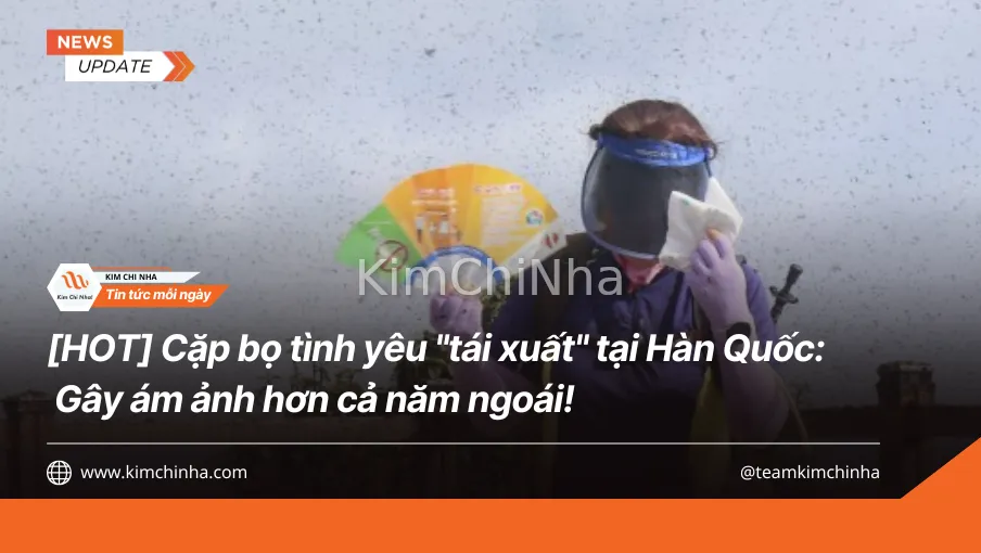 [HOT] Cặp bọ tình yêu "tái xuất" tại Hàn Quốc: Gây ám ảnh hơn cả năm ngoái!